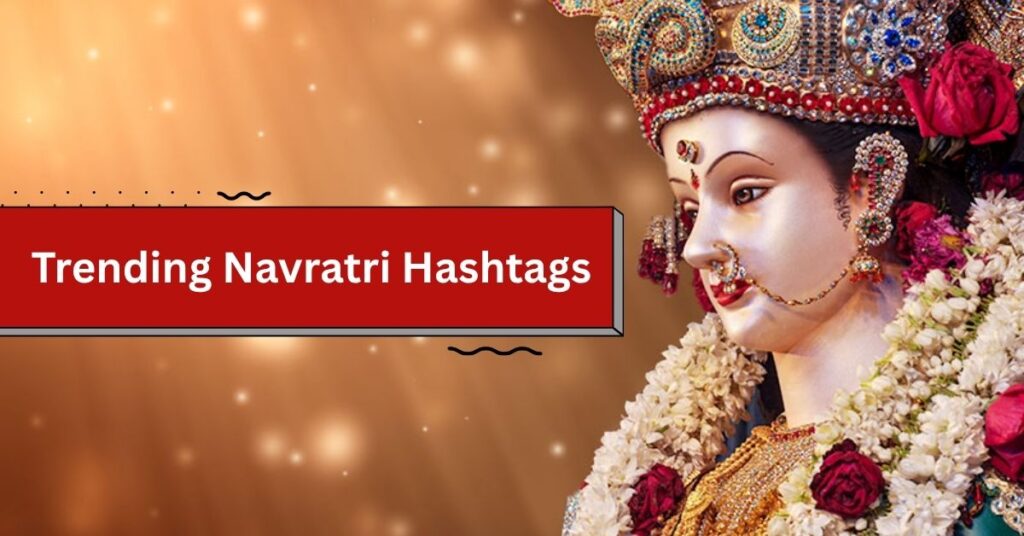 Trending Navratri Hashtags