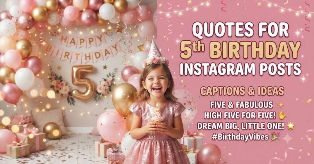 Quotes For 5th Birthday Instagram Posts