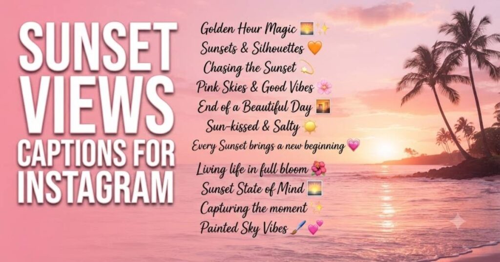 Sunset Views Captions For Instagram