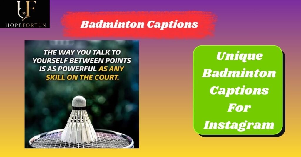 Unique Badminton Captions For Instagram